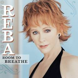 Reba McEntire : Room To Breathe